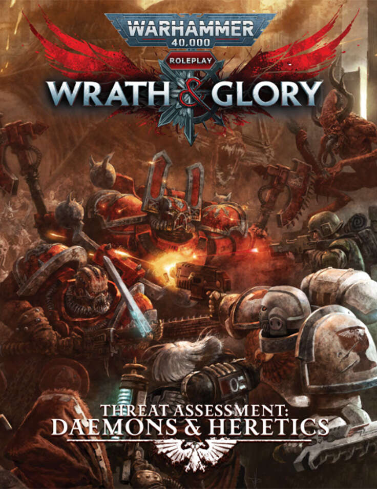 Wrath & Glory: Threat Assessment: Daemons & Heretics